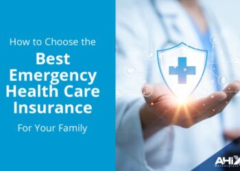 How to Choose the Best Emergency Health Care Insurance