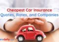 Top 10 Cheapest Car (Auto) Insurance Companies
